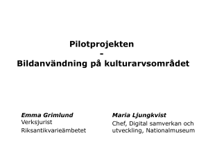Maria Ljungkvists och Emma Grimlunds presentation.