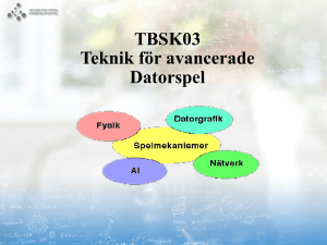 TBSK03 Teknik för avancerade Datorspel - computer