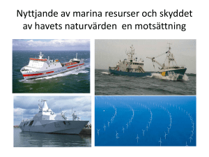 Nyttjandet av marina resurser och skyddet av