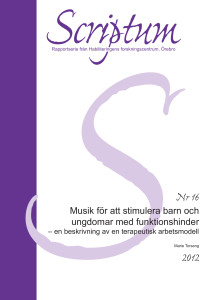 Nr 16-2012 Scriptum Musik för att stimulera barn och ungdomar med