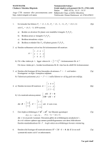 (8p) och (ON-system). a) Bestäm en ekvation för