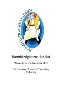 Barmhärtighetens Jubelår Månadsbrev för december 2015 S:t