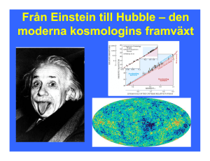 Från Einstein till Hubble Från Einstein till Hubble – den moderna