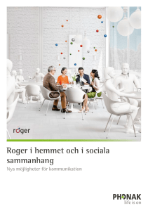 Roger i hemmet och i sociala sammanhang