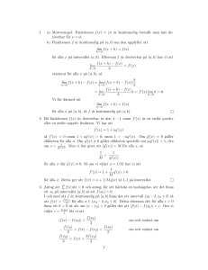 1. a) Motexempel: Funktionen f(x) = |x| är kontinuerlig överallt men