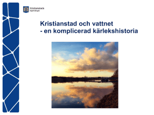 Kristianstad och vattnet - en komplicerad kärlekshistoria