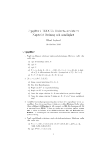 Uppgifter i TDDC75: Diskreta strukturer Kapitel 8 Ordning och