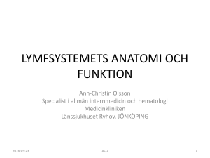LYMFSYSTEMETS ANATOMI OCH FUNKTION