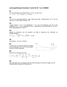 Lösningsförslag till tentamen i fysik för M, T och I 080602 A1 A2 A3