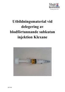 Utbildningsmaterial vid delegering av injektion Klexane