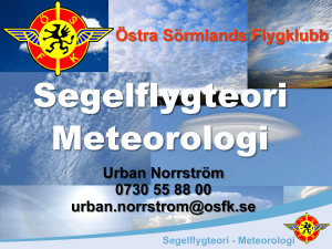 Meteorologi Segelflygteori - Östra Sörmlands Flygklubb