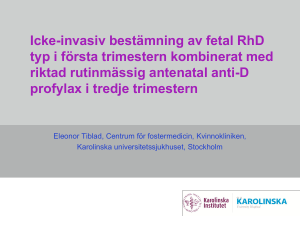 Icke-invasiv bestämning av fetal RhD typ i första trimestern