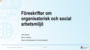 Nya regler om organisatoriskt och social arbetsmiljö