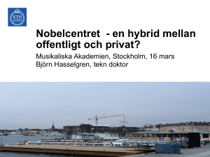 Nobelcentret - en hybrid mellan offentligt och privat?