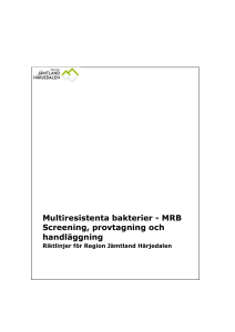 Multiresistenta bakterier - MRB Screening, provtagning och