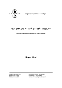 EN BOK OM ATT FÅ ETT BÄTTRE LIV” Roger Lind