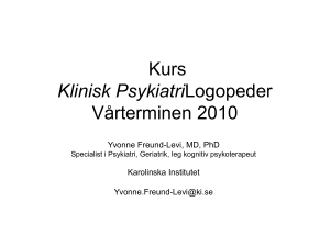 Kurs I-III Klinisk Psykologi Kiropraktorer Vårterminen 2009
