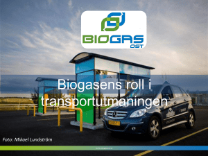 Biogasens roll i transportutmaningen