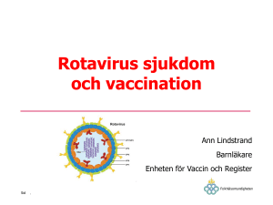 Rotavirus sjukdom/vaccin