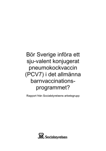 Bör Sverige införa ett sju-valent konjugerat pneumokockvaccin (PCV7)