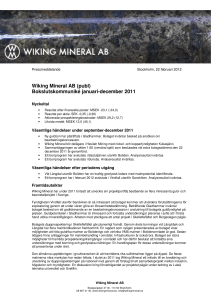 Wiking Mineral AB (publ) Bokslutskommuniké januari
