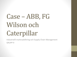 Case * ABB, FG Wilson och Caterpillar