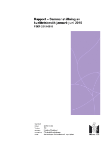 Rapport – Sammanställning av kvalitetsbesök januari–juni 2015