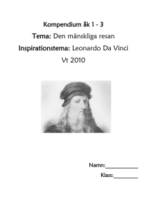 Tema: Den mänskliga resan Inspirationstema: Leonardo Da Vinci Vt