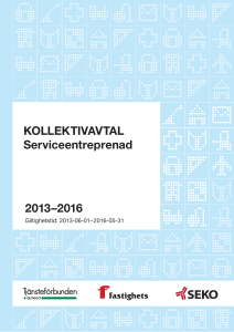 KOLLEKTIVAVTAL Serviceentreprenad 2013–2016