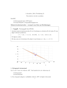 1 december, 2014, Föreläsning 21 Tillämpad linjär algebra Innehåll