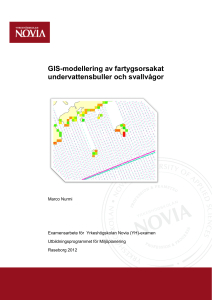 GIS-modellering av fartygsorsakat undervattensbuller och svallvågor