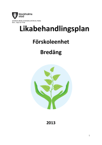Likabehandlingsplan Bredängs Förskolor 2013