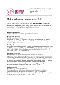 Medicinsk biokemi: Kursens innehåll 2013