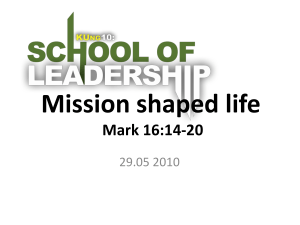 Missions shaped life Mark 16:14-20