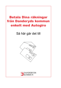 Betala Dina räkningar från Danderyds kommun enkelt med Autogiro