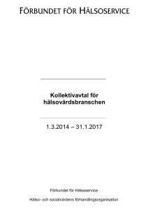 Kollektivavtal för hälsovårdsbranschen 1.3.2014 – 31.1.2017