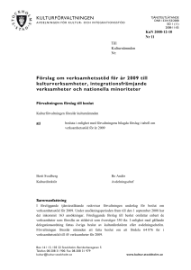 Förslag om verksamhetsstöd för år 2009 till