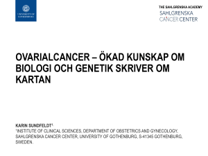 Hur uppstår ovarialcancer i tuban? Karin Sundfeldt