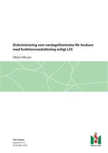 Diskriminering som vardagsföreteelse för brukare med