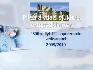 “Bättre flyt II” – ortopedkliniken, Piteå älvdals sjukhus