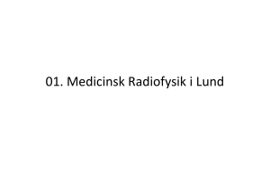 01. Medicinsk Radiofysik i Lund
