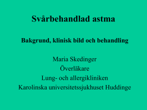 Svårbehandlad astma - Allergicentrum Stockholm