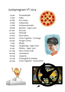 Junisprogram VT 2014 24-jan Pizzaskattjakt 31-jan Pulka 07