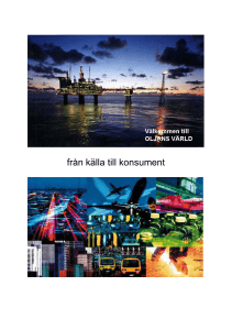 Oljans betydelse - Svenska Petroleum och Biodrivmedel Institutet