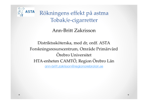 Rökningens effekt på astma Tobak/e