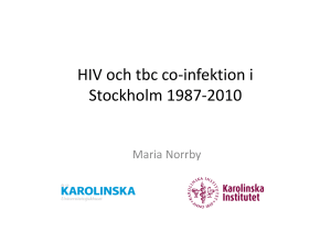 HIV och tbc co-infektion i Stockholm 1987-2010