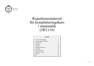 Repetitionsmaterial för kompletteringskurs i matematik (5B1114)