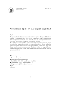 Oscillerande dipol i ett inhomogent magnetfält