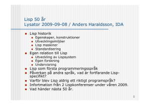 Lisp 50 år Lysator 2009-09-08 / Anders Haraldsson, IDA