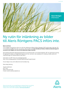 Ny rutin för inlänkning av bilder till Aleris Röntgens PACS införs inte.
